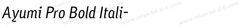 Ayumi Pro Bold Itali字体转换